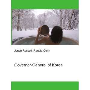  Governor General of Korea Ronald Cohn Jesse Russell 
