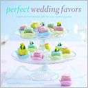 Perfect Wedding Favors Susannah Blake Pre Order Now