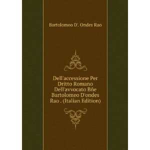   ondes Rao . (Italian Edition) Bartolomeo D. Ondes Rao Books