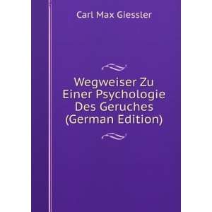  Wegweiser Zu Einer Psychologie Des Geruches (German 