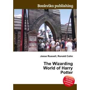  The Wizarding World of Harry Potter Ronald Cohn Jesse 