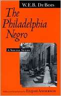 The Philadelphia Negro A Du Bois