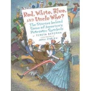   , Blue, and Uncle Who? Teresa/ OBrien, John (ILT) Bateman Books