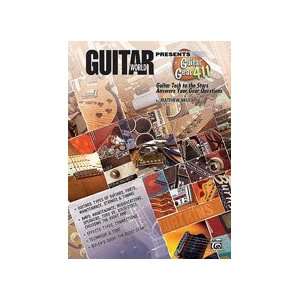  Guitar World Presents Guitar Gear 411 Musical Instruments