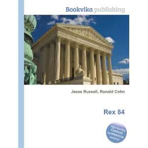 Rex 84 Ronald Cohn Jesse Russell Books