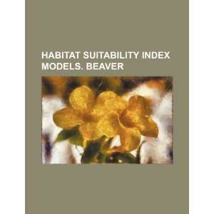   index models. Beaver (9781234530648) U.S. Government Books