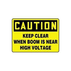  CAUTION KEEP CLEAR WHEN BOOM IS NEAR HIGH VOLTAGE 7 x 10 