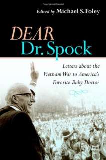 Dear Dr. Spock Letters About the Vietnam War to America  