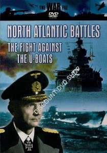 NORTH ATLANTIC BATTLES. THE FIGHT AGAINST THE U BOATS  