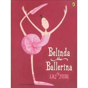  Belinda, the Ballerina[ BELINDA, THE BALLERINA ] by Young 