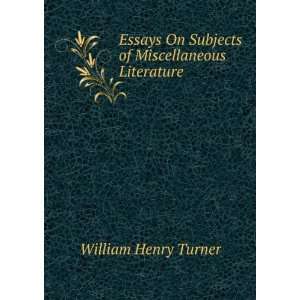   of Miscellaneous Literature William Henry Turner  Books