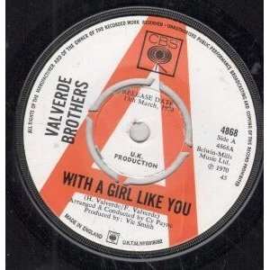  WITH A GIRL LIKE YOU 7 INCH (7 VINYL 45) UK CBS 1970 