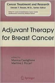 Adjuvant Therapy for Breast Cancer, Vol. 151, (0387751149), Monica 