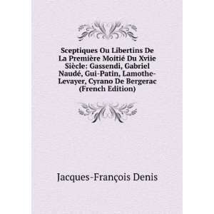   Cyrano De Bergerac (French Edition) Jacques FranÃ§ois Denis Books