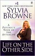 Life on the Other Side A Sylvia Browne
