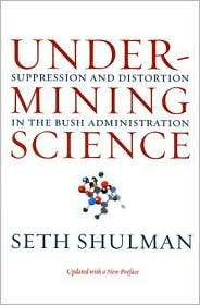 Undermining Science Suppression and Distortion in the Bush 