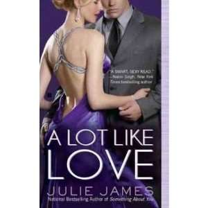  [A LOT LIKE LOVE] BY James, Julie (Author) Berkley 