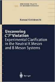 Uncovering CP Violation Experimental Clarification in the Neutral K 