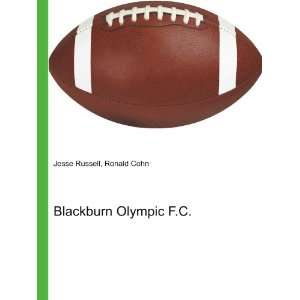  Blackburn Olympic F.C. Ronald Cohn Jesse Russell Books
