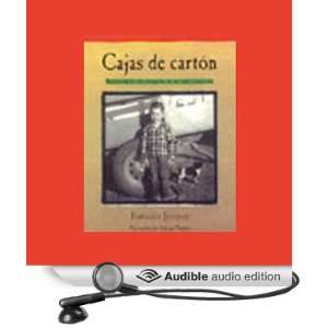  Cajas de Carton (Audible Audio Edition) Francisco Jimenez 