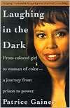 Laughing in the Dark From Colored Girl to Woman of Color  A Journey 