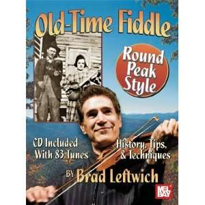   Peak Style Old Time Fiddle [Library Binding] Brad Leftwich Books
