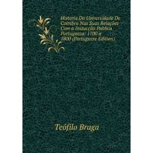   Portugueza 1700 a 1800 (Portuguese Edition) TeÃ³filo Braga Books
