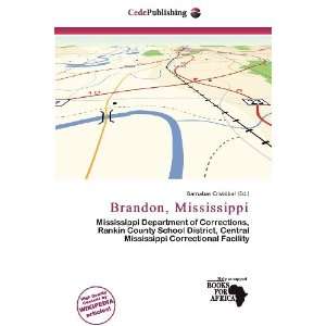  Brandon, Mississippi (9786138458241) Barnabas Cristóbal Books