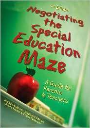 Negotiating the Special Education Maze A Guide for Parents and 