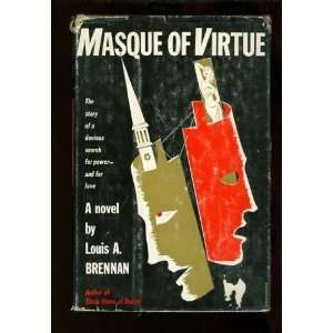  Masque of Virtue Louis A. Brennan Books