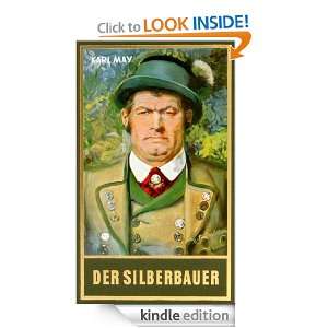 Der Silberbauer Roman (German Edition) Karl May, Roland Schmid 