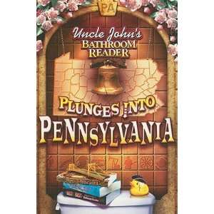  Uncle Johns Bathroom Reader Plunges Into Pennsylvania 