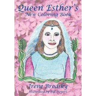 Queen Esthers New Coloring Book by Irene Brodsky and Bill Steyert 