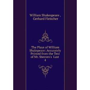  The Plays of William Shakspeare Accurately Printed from 