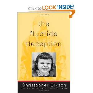    The Fluoride Deception [Paperback] Christopher Bryson Books