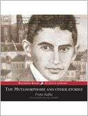 The Metamorphosis and Other Franz Kafka
