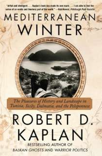 Mediterranean Winter The Pleasures of History and Landscape in 