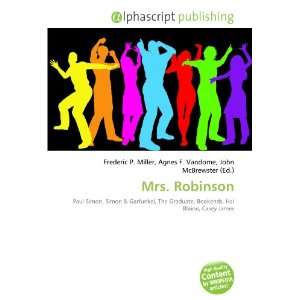  Mrs. Robinson (9786133607132) Books