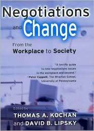 Negotiations and Change From the Workplace to Society, (0801440076 