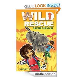 Wild Rescue Safari Survival J. Burchett, S. Vogler  