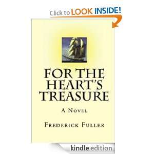 For the Hearts Treasure Frederick Fuller, Amanda Cockrell  