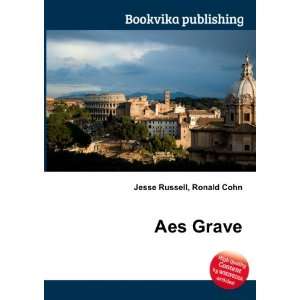 Aes Grave Ronald Cohn Jesse Russell  Books