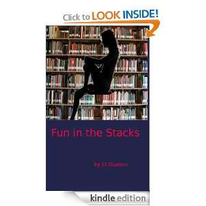 Fun in the Stacks El Guaton  Kindle Store