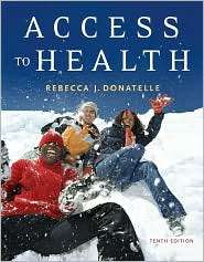 Access to Health, (0805332499), Rebecca J. Donatelle, Textbooks 