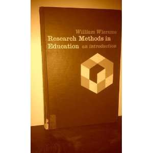   Methods in Education William Wiersma, Dr. Richard E. Ripple Books