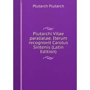   Carolus Sintenis (Latin Edition) Plutarch Plutarch  Books