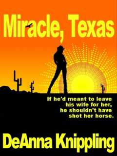   Miracle, Texas by DeAnna Knippling, Wonderland Press 