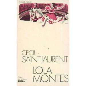  Lola Montes Saint laurent Cécil Books