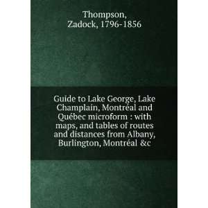  Guide to Lake George, Lake Champlain, MontrÃ©al and QuÃ 