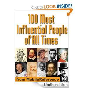 100 Most Influential People of All Time. Their lifes, views, and 